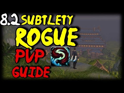 8.2 SUBTLETY ROGUE PVP GUIDE! - Talents/Traits/Essences/Rotations/Trinkets/Stats