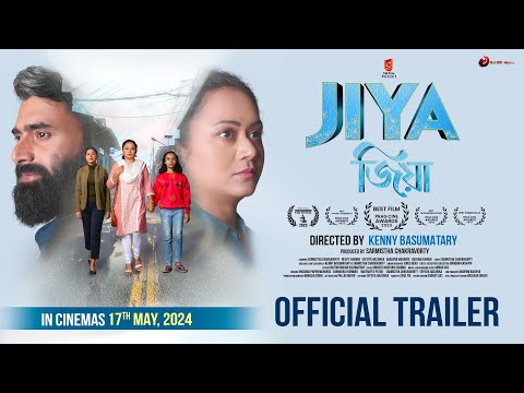 JIYA | Official Trailer | Sarmistha Chakravorty | Kenny Basumatary | In Cinemas May 17