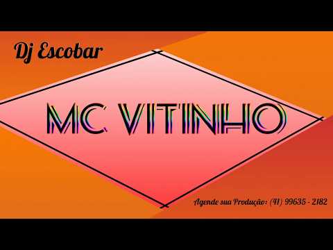 Vontade louca -MC Vitinho PR (DJ Escobar)