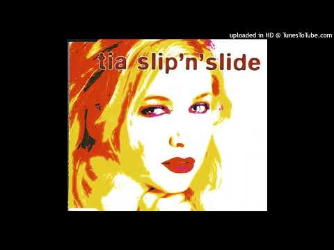 Tia - Slip N Slide (European Club Mix) (Tia (Remastered))