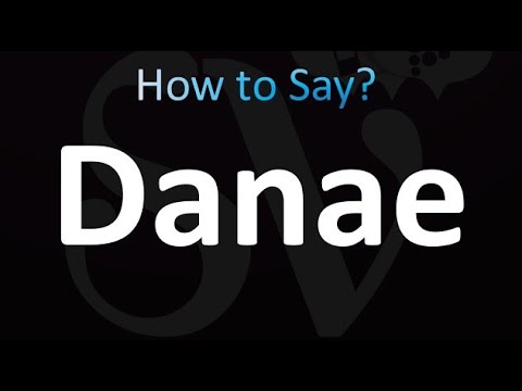How to Pronounce Danae (correctly!)