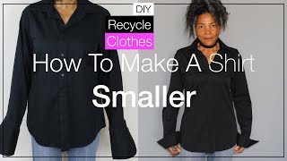How To Make a Shirt Smaller | DIY Recycle Clothes
