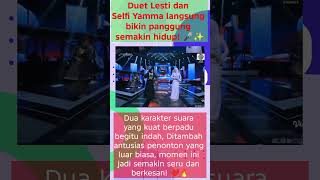 Download lagu Duet Lesti & Selfi Yamma, Panggung Langsung Pecah! 🔥❤️ mp3