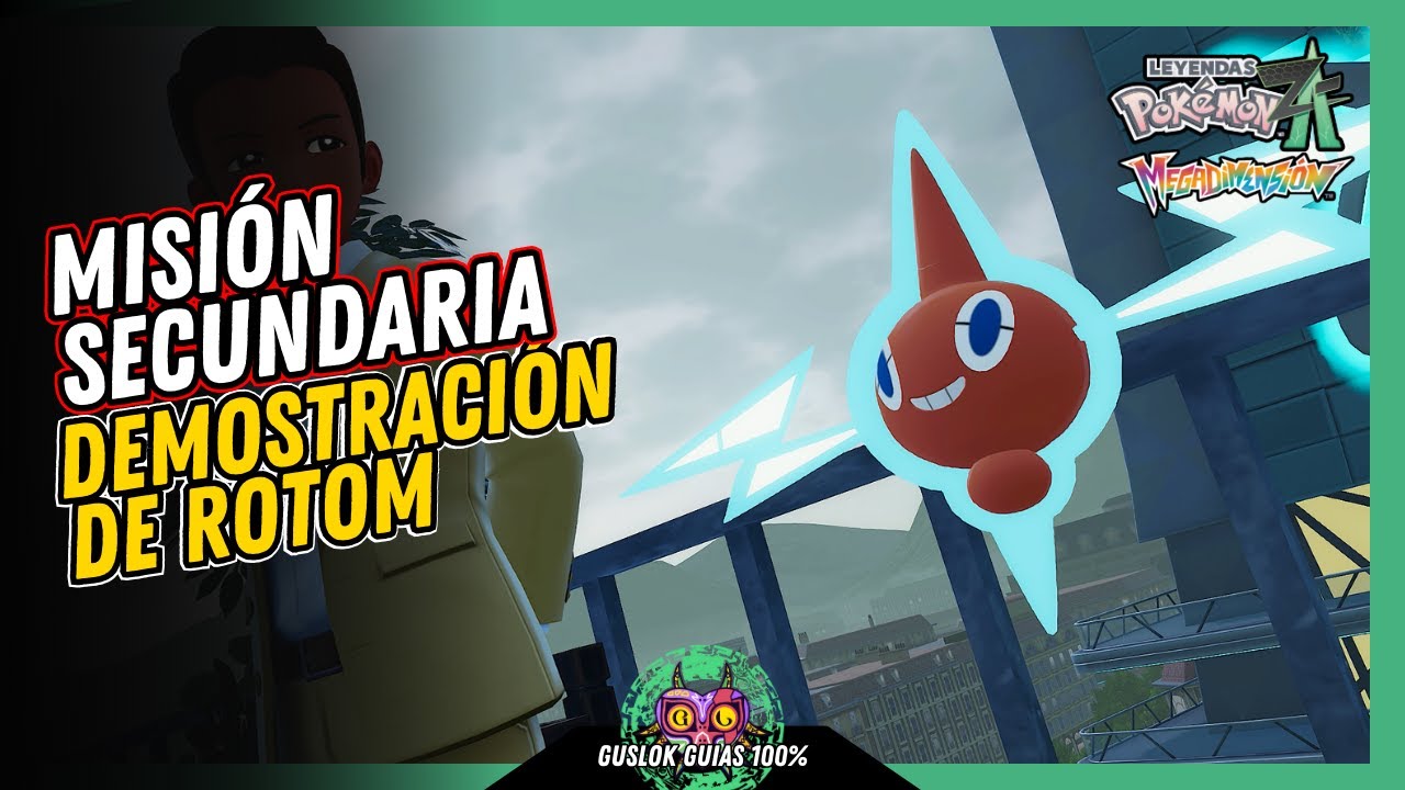 Leyendas Pokemon: Z-A Megadimension – MISIÓN SECUNDARIA 170: DEMOSTRACIÓN DE ROTOM 💯 | GUÍA 100% 🏆 Leyendas Pokemon: Z-A Megadimension – MISIÓN SECUNDARIA 170: DEMOSTRACIÓN DE ROTOM 💯 | GUÍA 100% 🏆