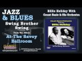 Billie Holiday With Count Basie & His Orchestra - Swing Brother Swing