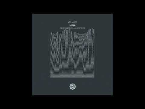 Premiere: Da Luka - Libra (Erdi Irmak Remix) [One Of A Kind]