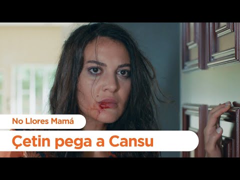 Çetin pega a Cansu - No Llores Mamá | Foster Mother