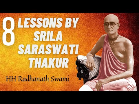 8 Instructions from Srila Bhaktisiddhanta Saraswati Thakur | HH Radhanath Swami | ISKCON Chowpatty