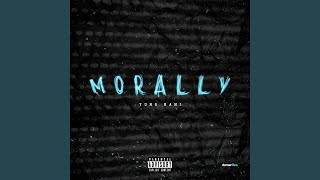 Morally Music Video