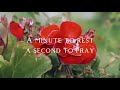 A minute to rest, a second to pray.