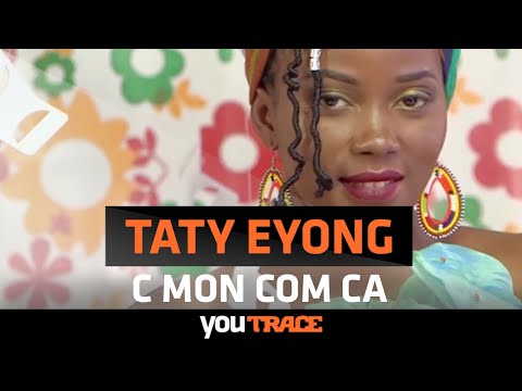 Taty Eyong - C mon com ça