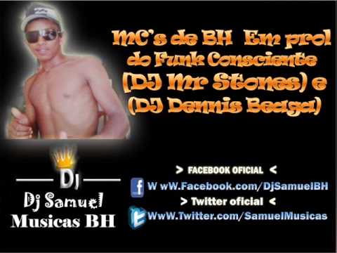 MCs de BH  Em prol do Funk Consciente(DJ Mr Stones e DJ Dennis Beaga)