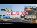Tabuk city Tour | Neat & Clean | Amazing City | Future business hub city beacuse of NEOM KSA