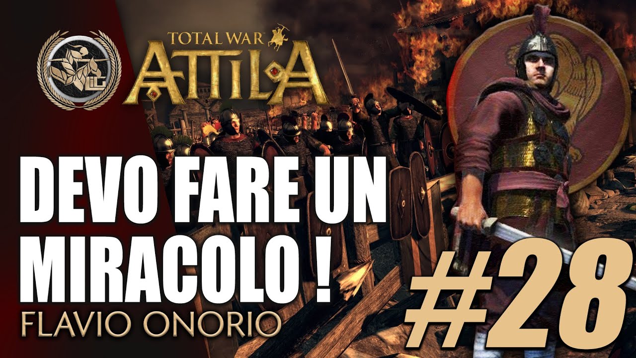 DEVO FARE UN MIRACOLO #28 ⚔️ Total War Attila WRE Fall of The Eagles Aggiornata