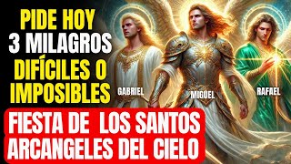 🔴 DIA DE LOS ARCÁNGELES MÁS PODEROSOS - ORACIÓN MILAGROSA SAN MIGUEL, SAN RAFAEL Y SAN GABRIEL