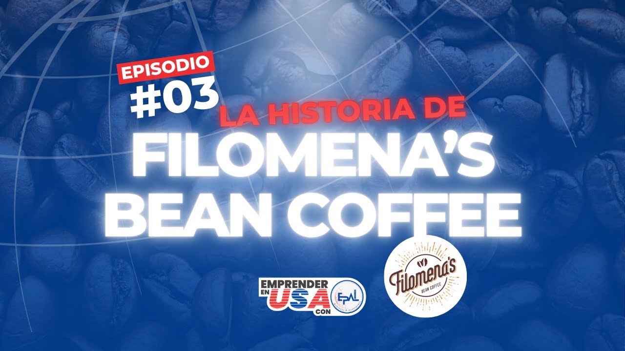 La historia de Filomena’s Bean Coffee - Episodio 3