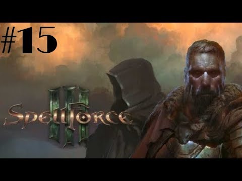 Spellforce 3 Walkthrough Gameplay Part 15 (PC) - No Commentary (Campaign Mode)