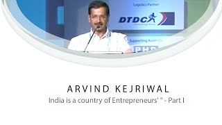 "India is a country of Entrepreneurs": Arvind Kejriwal : Part I  image