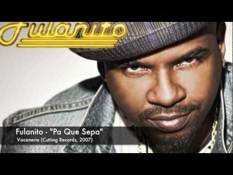 Fulanito - Pa Que Sepa