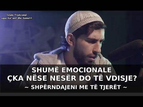 EMOCIONALE - ÇKA NËSE NESËR DO TË VDISJE?