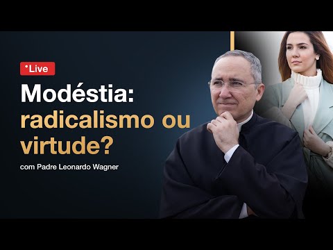 Catholic Modesty: Radicalism or Virtue?