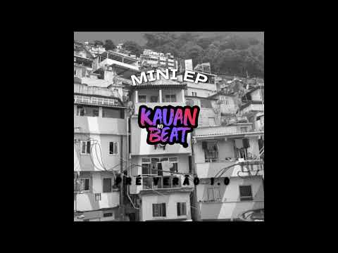 KAUAN NO BEAT - MINI EP PRÉ VERÃO - PRA PAREDÃO - MÉDIOS ALTERADOS