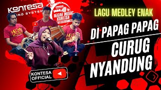 Download lagu DIPAPAG PAPAG _CURUG NYANDUNG_LAGU MEDLEY__HEGAR KONTESA ENTERTAINMENT...bajidor enak mp3 Download lagu DIPAPAG PAPAG _CURUG NYANDUNG_LAGU MEDLEY__HEGAR KONTESA ENTERTAINMENT...bajidor enak mp3