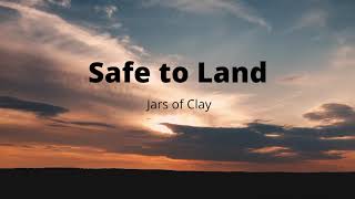 Jars of Clay  - Safe to Land  (Karaoke)