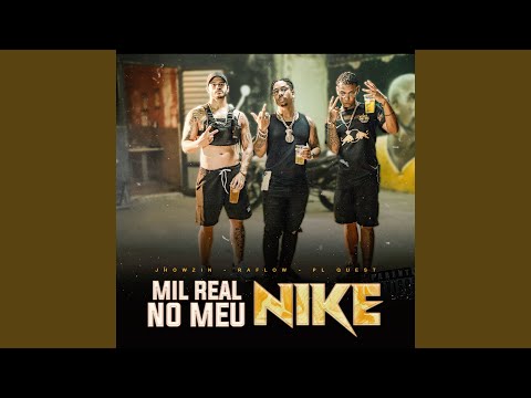 Mil real no meu Nike