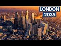 London S Skyline Is TRANSFORMING With 600 New Skyscrapers By 2035