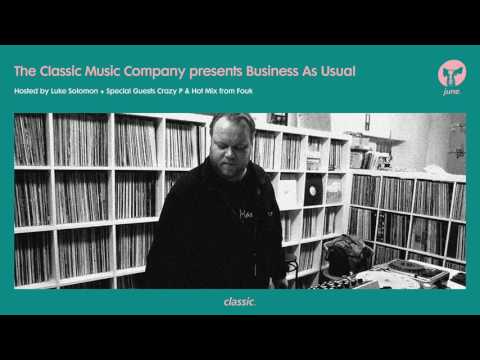 Business As Usual June 2017: Luke Solomon, Crazy P & Fouk
