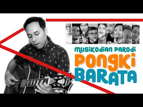 MUSIKODIAN PARODI PONGKI BARATA