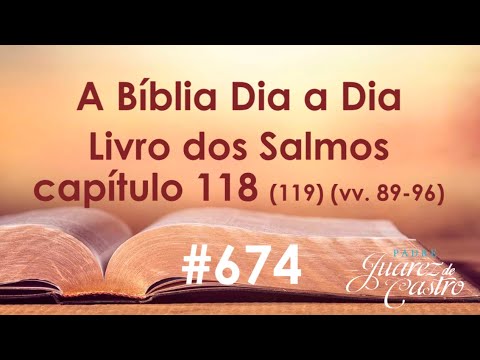 Curso Bíblico 674 - Livro dos Salmos 118 (119) (vv. 89-96) - Elogio a Lei Divina - Lamed