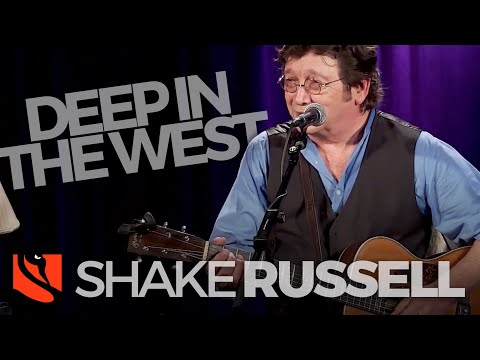 Deep in the West | Shake Russell