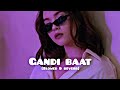 Gandi Baat Slowed Reverb The Music Tv Slowed Song Love