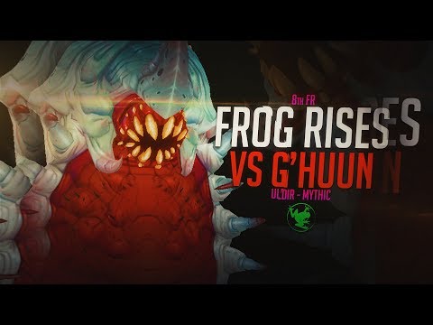 Frog Rises VS G'huun - Mythic Uldir