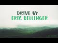Eric Bellinger - Drive By (Lyrics)