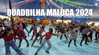 Coreografia: Quadrilha Maluca - Festa Junina 2024 (Crianças)