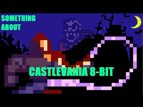 Something About Castlevania REANIMATED IN 8-BIT VERSION 🏰