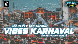 Download lagu DJ Party Cek Sound Remix Vibes Karnaval Terbaru 2023 (Ricko Pillow Remix) mp3 Download lagu DJ Party Cek Sound Remix Vibes Karnaval Terbaru 2023 (Ricko Pillow Remix) mp3