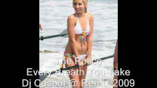 The Police - Every Breath You Take - Dj Caspol @ Remix 2009.wmv