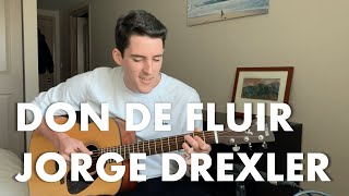 Don de fluir - Jorge Drexler (Acoustic Cover)