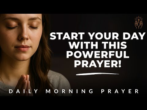 Morning Prayer to Start Your Day with Focus