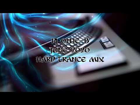 Dj Ollie-B - June 2020 - Hard Trance Mix