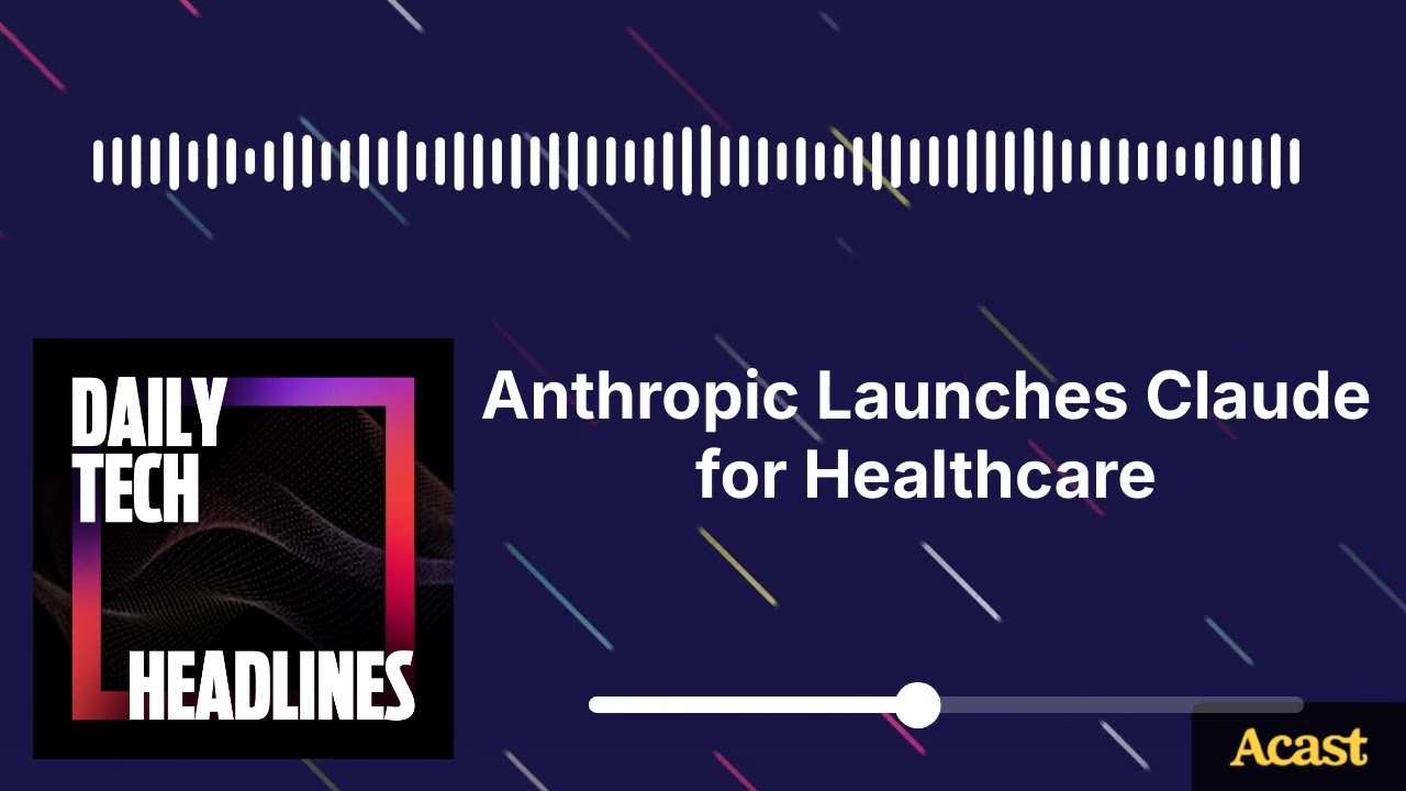 Anthropic Launches Claude for Healthcare - DTH