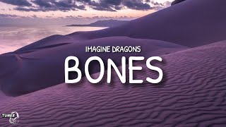 Bones [ Lyrics ] - Imagine Dragons