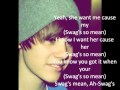 Swag's Mean - Justin Bieber Lyrics. 
