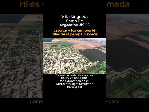 Villa Mugueta, Santa Fe desde el Microsoft Flight Simulator #villamuguetasantafe #santafe #msfs