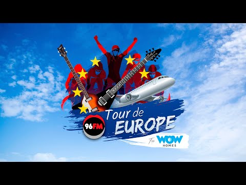 96FM's Tour De Europe