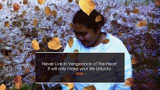 Never Live in Vengeance of The Heart In Our Life